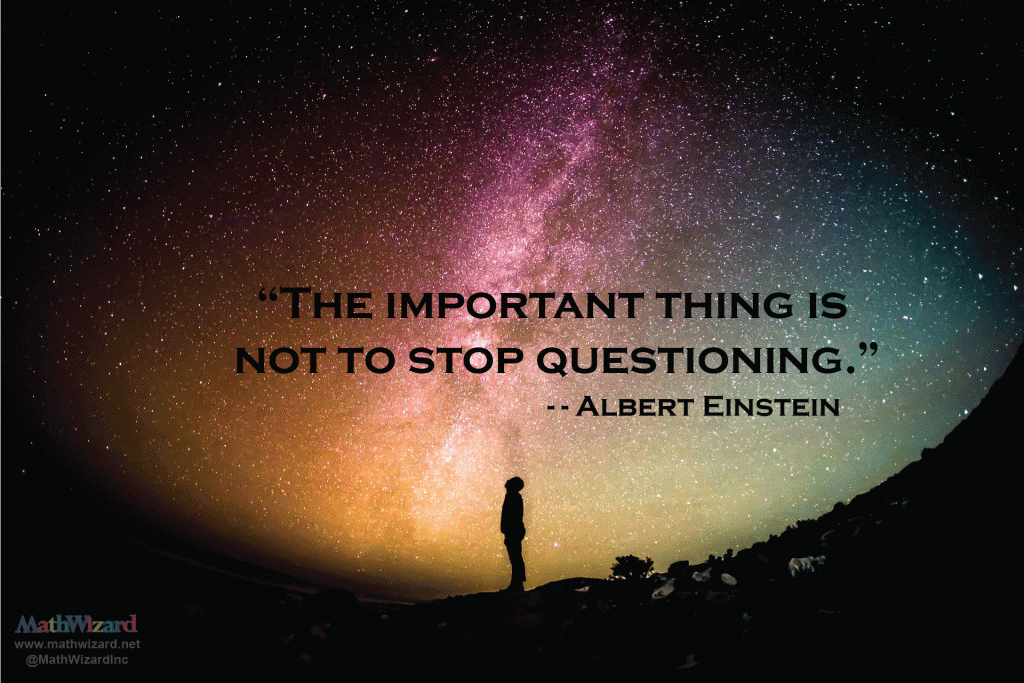 Favorite Educational Quotes by Albert Einstein "The important thing is not to stop questioning."